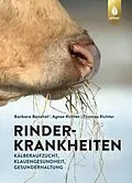 E-Book (pdf) Rinderkrankheiten-Rinder gesund halten von Barbara Banzhaf, Agnes Richter, Thomas Richter