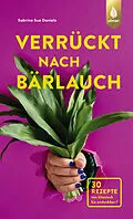 E-Book (epub) Verrückt nach Bärlauch von Sabrina Sue Daniels