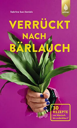 E-Book (epub) Verrückt nach Bärlauch von Sabrina Sue Daniels