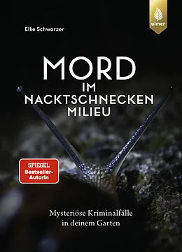 E-Book (epub) Mord im Nacktschnecken-Milieu von Elke Schwarzer