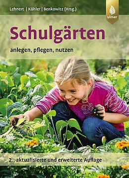 E-Book (pdf) Schulgärten von Hans-Joachim Lehnert, Karlheinz Köhler, Dorothee Benkowitz