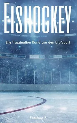E-Book (epub) Eishockey von Fabienne P.