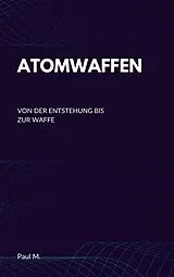 E-Book (epub) Atomwaffen von Paul M.