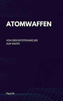 E-Book (epub) Atomwaffen von Paul M.
