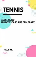 E-Book (epub) Tennis von Paul M.