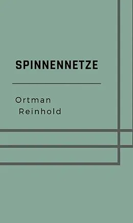 E-Book (epub) Spinnennetze von Reinhold Ortmann