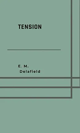 E-Book (epub) Tension von E. M. Delafield