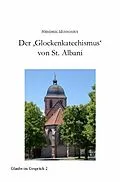 E-Book (epub) Der 'Glockenkatechismus' von St. Albani von Hendrik Munsonius