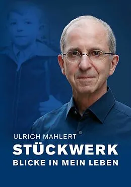 E-Book (epub) Stückwerk von Ulrich Mahlert