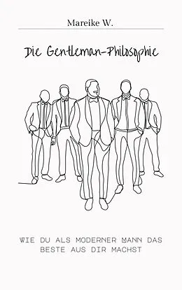 E-Book (epub) Die Gentleman-Philosophie von Mareike W.