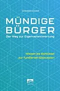 E-Book (epub) Mündige Bürger - Der Weg zur Eigenverantwortung von Gerhard Hücker