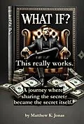 E-Book (epub) What If? von Matthew K. Jonas