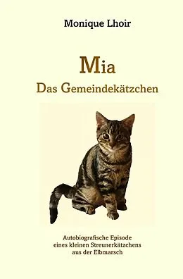 E-Book (epub) Mia - Das Gemeindekätzchen von Monique Lhoir