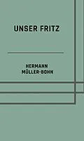 E-Book (epub) Unser Fritz von Hermann Müller-Bohn