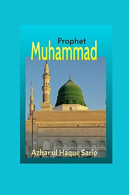 eBook (epub) Prophet Muhammad (PBUH) de Azhar ul Haque Sario