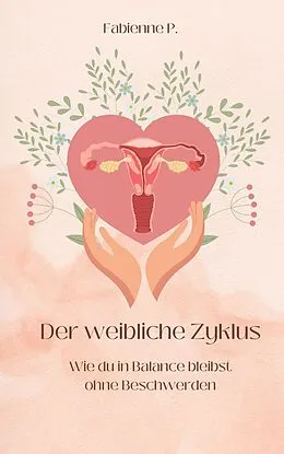 E-Book (epub) Der weibliche Zyklus von Fabienne P.