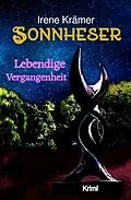 E-Book (epub) Sonnheser Lebendige Vergangenheit von Irene Krämer