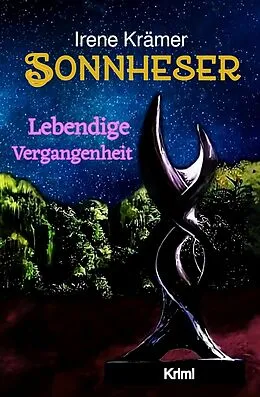 E-Book (epub) Sonnheser Lebendige Vergangenheit von Irene Krämer