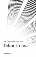 E-Book (epub) Inkontinenz von Mareike W.