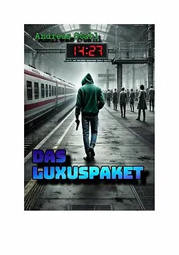 E-Book (epub) Das Luxuspaket von Andreas Stahl