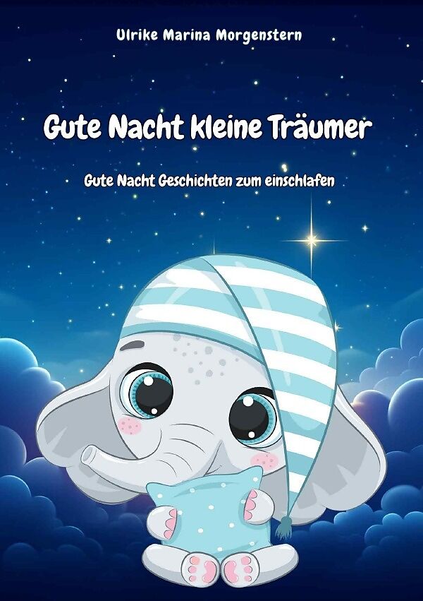 Kleine Träumer / Gute Nacht kleine Träumer (Von 3-8 Jahre) 40 Kurzgeschichten