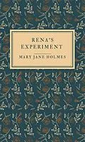 E-Book (epub) Rena's experiment von Mary Jane Holmes