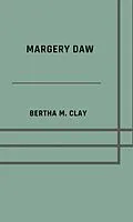 E-Book (epub) Margery Daw von Bertha M. Clay