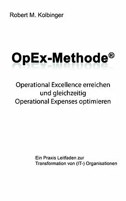 E-Book (epub) OpEx-Methode von Robert M. Kolbinger