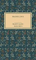 E-Book (epub) Madeline von Mary Jane Holmes
