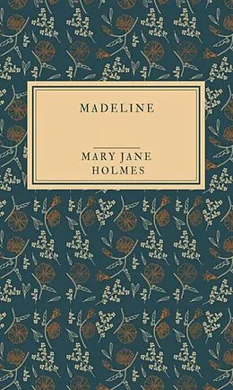 E-Book (epub) Madeline von Mary Jane Holmes