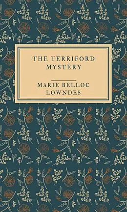 E-Book (epub) The Terriford mystery von Marie Belloc Lowndes