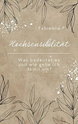 E-Book (epub) Hochsensibilität von Fabienne P.