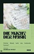 E-Book (epub) Die Macht der Musik von Aurelia Wolf