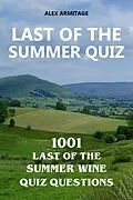 E-Book (epub) Last of the Summer Quiz - 1001 Last of the Summer Wine Quiz Questions von Alex Armitage