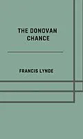 E-Book (epub) The Donovan chance von Francis Lynde