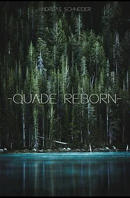 E-Book (epub) Quade Reborn von Andreas Schneider