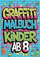 Kartonierter Einband Graffiti Malbuch für Kinder ab 8 von Anne Dreams