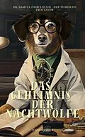 E-Book (epub) Dr. Samuel Fairclough und das Geheimnis der Nachtwo?lfe (Teil I) von Jenny Kramer