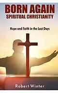 E-Book (epub) Born Again: Spiritual Christianity von Robert Winter