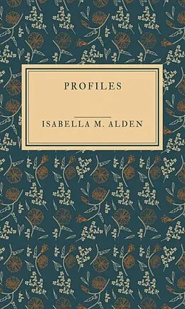 E-Book (epub) Profiles von Isabella M. Alden