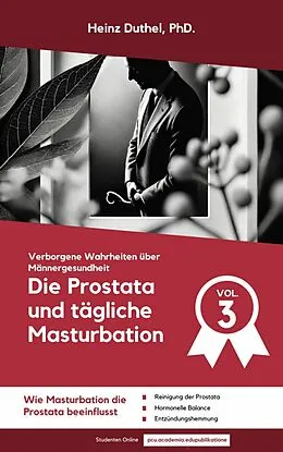 E-Book (epub) Die Prostata und tägliche Masturbation von Heinz Duthel