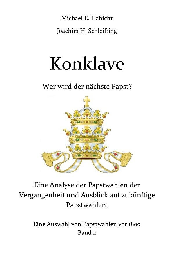 Konklave. Wer wird der nächste Papst? Band 2