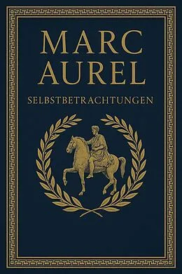 E-Book (epub) Selbstbetrachtungen von Marc Aurel
