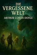 E-Book (epub) Die vergessene Welt von Arthur Conan Doyle