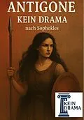 E-Book (epub) Antigone - Kein Drama von Anno Stock