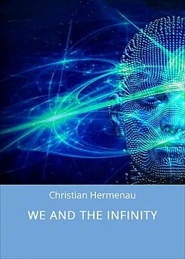 E-Book (epub) WE AND THE INFINITY von Christian Hermenau
