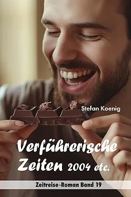 E-Book (epub) Verführerische Zeiten - 2044 etc. von Stefan Koenig