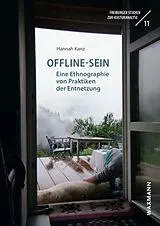 Kartonierter Einband Offline-Sein von Hannah Kanz