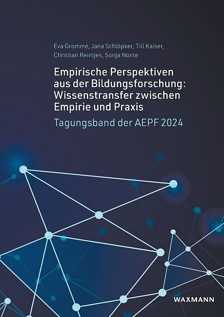 Empirische Perspektiven aus der Bildungsforschung: Wissenstransfer zwischen Empirie und Praxis