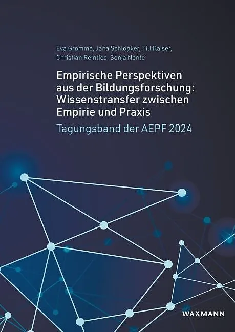 Empirische Perspektiven aus der Bildungsforschung: Wissenstransfer zwischen Empirie und Praxis